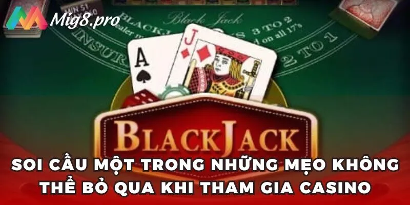 Soi cầu một trong những mẹo không thể bỏ qua khi tham gia casino 