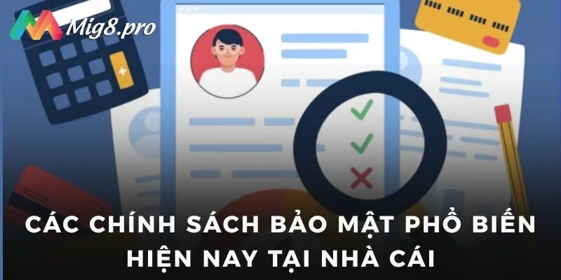 Các chính sách bảo mật phổ biến hiện nay tại nhà cái